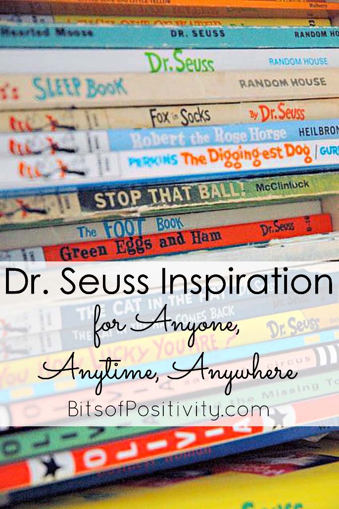 Dr. Seuss Inspiration for Anyone, Anytime, Anywhere