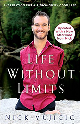 Life Without Limits by Nick Vujicic