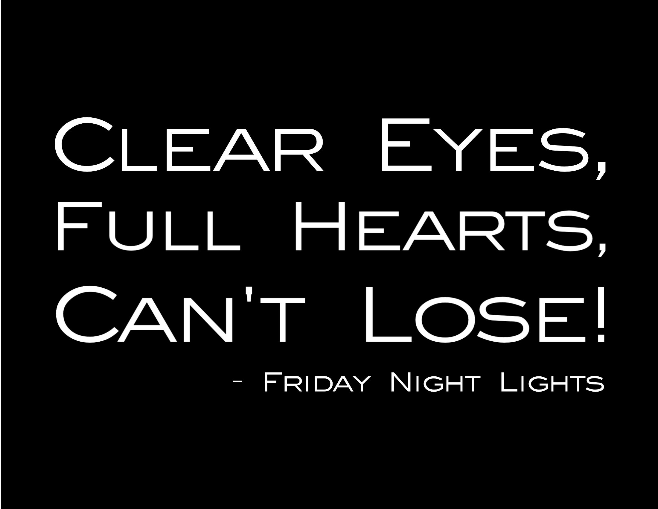 CLEAR EYES FULL HEARTS CAN'T LOSE Vinyl Wall Sticker Lettering Quote Words