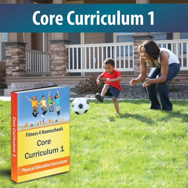 Family Time Fitness CoreCurriculum1Homeschools