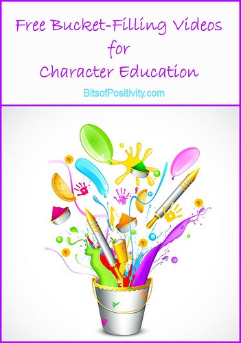 Free Bucket-Filling Videos for Character Education
