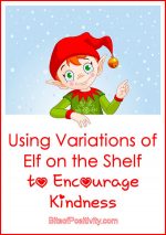 Using Variations of Elf on the Shelf to Encourage Kindness