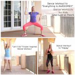 Dance Workouts for Kids and Kids at Heart