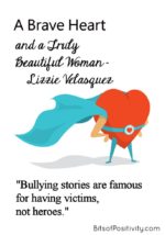 A Brave Heart and a Truly Beautiful Woman – Lizzie Velasquez