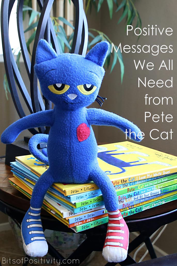 Positive Messages We All Need from Pete the Cat