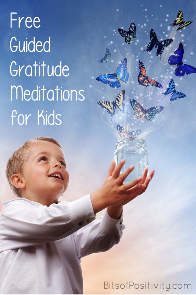 Free Guided Gratitude Meditations Mindfulness Resources For Teens And Adults Bits Of Positivity