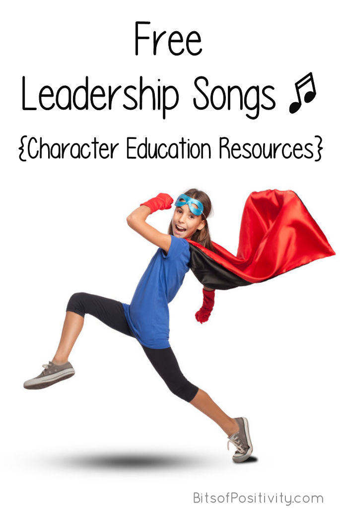 Free Leadership Songs {Character Education Resources}
