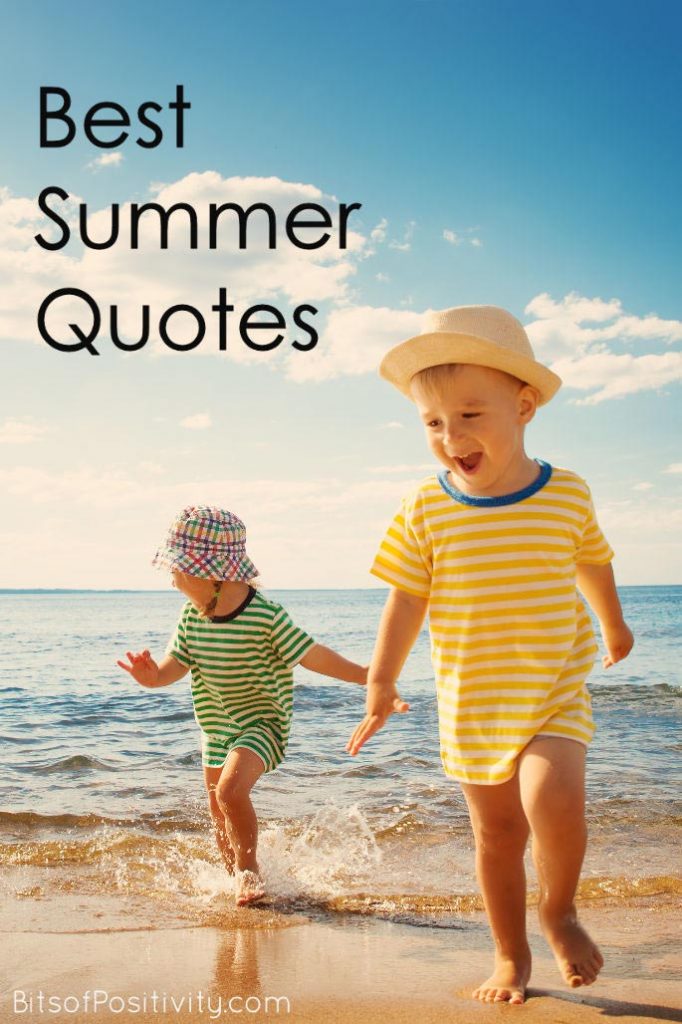 Best Summer Quotes Favorite Seasonal Inspiration - Bits of Positivity