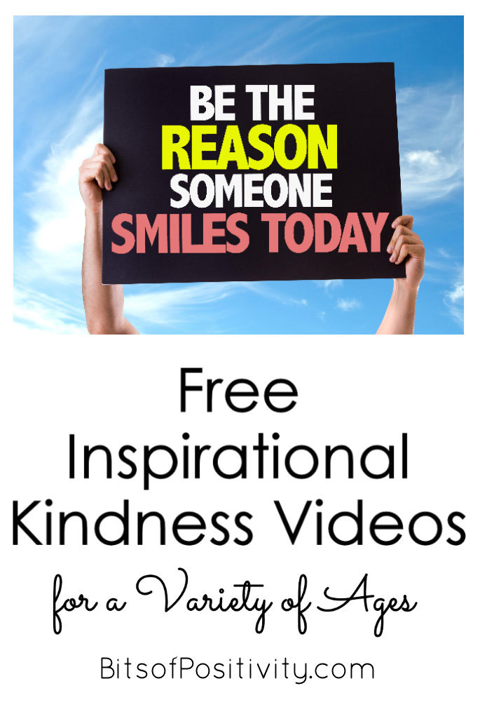 Free Inspirational Kindness Videos for a Variety of Ages - Bits of  Positivity