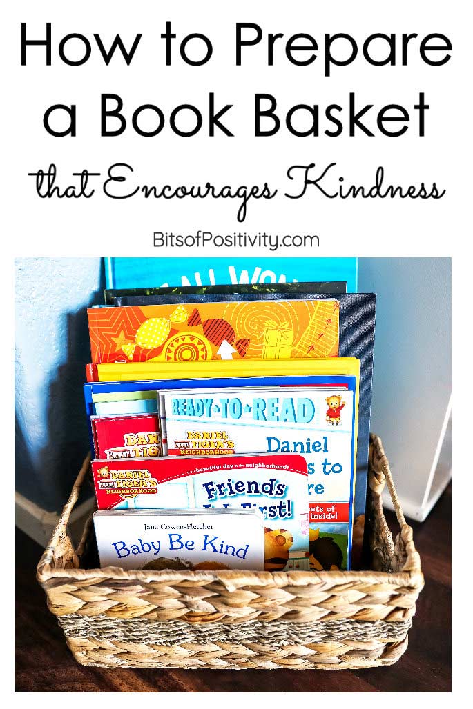How to Prepare a Book Basket That Encourages Kindness - Bits of Positivity