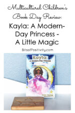 Multicultural Children’s Book Day Review: Kayla: A Modern-Day Princess – A Little Magic